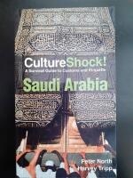 Cultureshock! Saudi Arabia - A survival guide to customs and etiquette