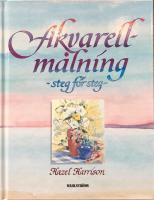 Akvarellm&aring;lning - steg f&ouml;r steg