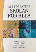 Att f&ouml;rb&auml;ttra skolan f&ouml;r alla