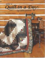 Quilt in a Day: Log Cabin Pattern