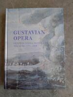 Gustavian Opera: Swedish Opera, Dance and Theatre 1771-1809