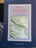 Nya segel, en handbok i segelkunskap, r&aring;d och hj&auml;lp vid k&ouml;p av nya segel