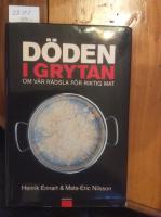D&ouml;den i grytan, om v&aring;r r&auml;dsla f&ouml;r riktig mat