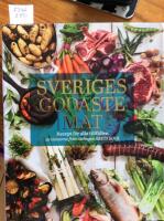 Sveriges godaste mat, recept f&ouml;r alla tillf&auml;llen fr&aring;n t&auml;vlingen &aring;rets kock