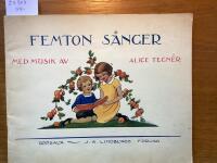 Femton s&aring;nger med musik av Alice Tegn&eacute;r 