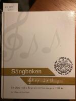 S&aring;ngboken, Chalmerska ingenj&ouml;rsf&ouml;reningen 100 &aring;r