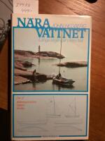 N&auml;ra Vattnet, l&aring;nga seglingar i liten b&aring;t, del 1+ del 2 i samma volym