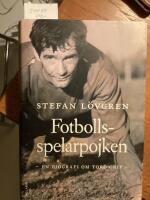 Fotbollsspelarpojken, en biografi om Tord Grip