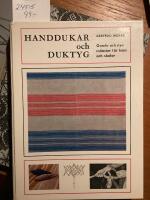 Handdukar och duktyg, gamla och nya m&ouml;nster f&ouml;r hem och skolor