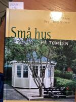 Sm&aring; hus p&aring; tomten, grundarbeten, upps&auml;ttning, projekt