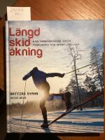 L&auml;ngdskid&aring;kning, en tr&auml;ningsguide inf&ouml;r Vasaloppet och andra l&aring;nglopp