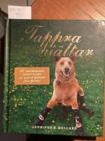 Tappra hj&auml;ltar 37 inspirerande ber&auml;ttelser om mod och hj&auml;lted&aring;d fr&aring;n djurriket