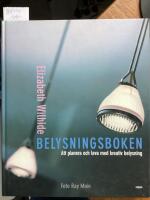 Belysningsboken, att planera och leva med kreativ belysning