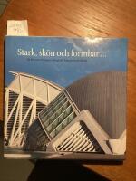 Stark, sk&ouml;n och formbar, en bok om betongens m&aring;ngfald