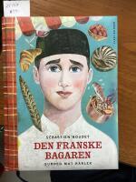 Den franske bagaren, surdeg, mat och k&auml;rlek