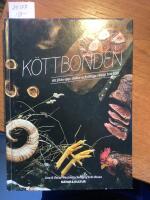 K&ouml;ttbonden, att f&ouml;da upp, slakta, och tillaga riktigt gott k&ouml;tt