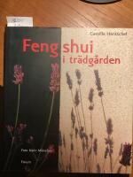Feng Shui i tr&auml;dg&aring;rden