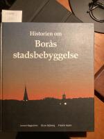Historien om Bor&aring;s stadsbebyggelse