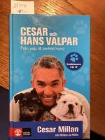 Cesar och hans valpar, fr&aring;n valp till perfekt hund
