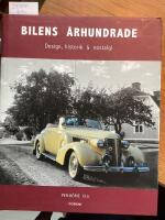 Bilens &aring;rhundrade, design, historik & nostalgi