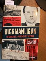 Rickmanligan Churchills attentat i Sverige