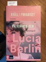Kv&auml;ll i paradiset, noveller & v&auml;lkommen hem, en sj&auml;lvbiografi