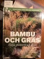 Bambu och gr&auml;s, v&auml;lja, plantera och sk&ouml;ta