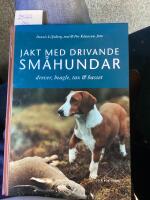 Jakt med drivande sm&aring;hundar, Drever, Beagle, tax & Basset