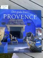 Det goda livet i Provence