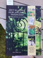 Att planera och anl&auml;gga en tr&auml;dg&aring;rd, en praktisk handbok! Enbok som hj&auml;lper dig hela v&auml;gen fr&aring;n planering till f&auml;rdig tomt