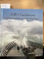 HMS Carlskrona, 20 &aring;r p&aring; v&auml;rldshaven under &ouml;rlogsflagg