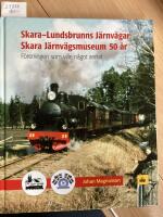 Skara- Lundsbrunns j&auml;rnv&auml;gar, Skara j&auml;rnv&auml;gsmuseum 50 &aring;r, f&ouml;reningen som ville n&aring;got annat