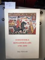 Sydsvenska bonadsm&aring;lare 1750-1850, deras milj&ouml; och sociala bakgrund