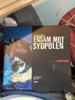 Ensam mot sydpolen, ett iskallt &auml;ventyr