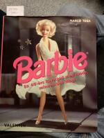 Barbie, en 40-&aring;rs kavalkad med mode, minnen och magi
