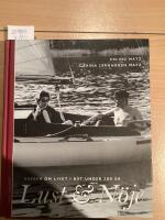 Lust  och n&ouml;je, ess&auml;er om livet i b&aring;t under 300 &aring;r