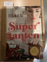 Supertanten f&ouml;r dig somredan &auml;r en Super och f&ouml;r dig som vill bli tanten, sm&aring;kakor, syjuntor och civilkurage