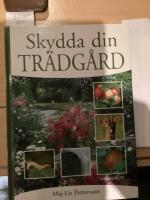 Skydda din tr&auml;dg&aring;rd
