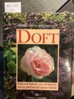 Doft, k&aring;da, balsam, ros och jasmin, mossa parfym och annan v&auml;llukt!