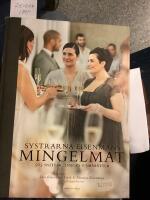 Systrarna Eisenmans Mingelmat, 565 snittar, snacks och sm&aring;r&auml;tter