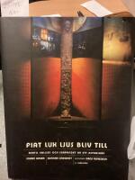 Fiat Lux, Ljus bliv till, Bertil Vallien och skapandet av ett altarsk&aring;p