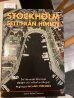 Stockholm sett fr&aring;n himlen, en hisnande f&auml;rd &ouml;ver staden och M&auml;larlandskapet