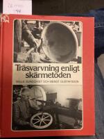 Tr&auml;svarvning enligt sk&auml;rmetoden