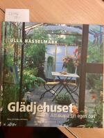 Gl&auml;djehuse, att skapa sin egen oas!