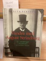 Vandra med August Strindberg, 12 vandringar i Stockholm och Stockholms sk&auml;rg&aring;rd