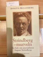 Strindberg- murveln, en bok om journalisten August Strindberg