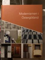 Modernismen i &Ouml;sterg&ouml;tland
