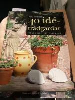 40 idetr&auml;dg&aring;rdar, skapa med liv och lust!