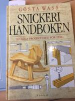 Snickerihandboken, 28 olika projekt steg f&ouml;r steg