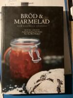 Br&ouml;d & marmelad fr&aring;n Rosendals tr&auml;dg&aring;rd